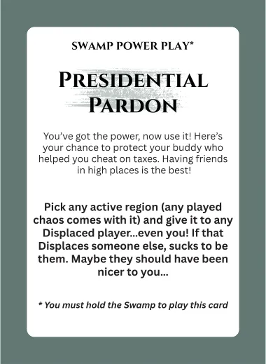 Action card: Presidential Pardon, a Swamp power play
