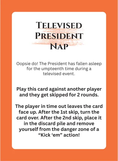 Action card: Televised President Nap